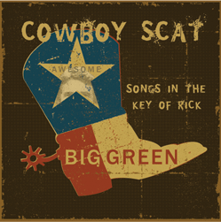 Cowboy Scat: Songs in the Key of Rick