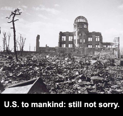 U.S. to mankind: still not sorry.