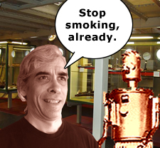 Stop smoking, already.