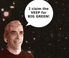 I claim the Veep for Big Green