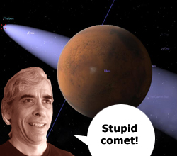 Stupid comet!