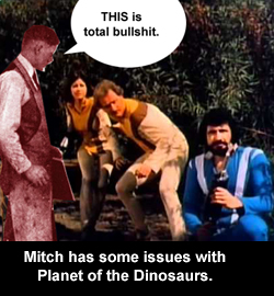 Mitch has some issues with Planet of the Dinosaurs.