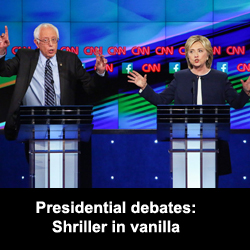 Presidential debates: Shriller in vanilla