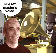 Not MY master's voice.