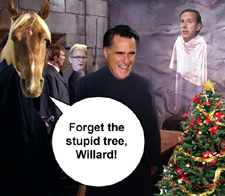 Forget the stupid tree, Willard.