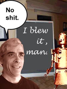 Marvin blew it, man.