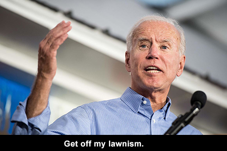 Get off my lawnism.