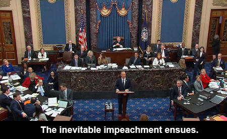 The inevitable impeachment ensues.