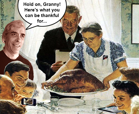 Hold on, Granny! Here's what you can be thankful for ...